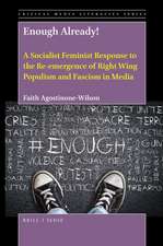 Enough Already! A Socialist Feminist Response to the Re-emergence of Right Wing Populism and Fascism in Media