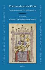 The Sword and the Cross: Castile-León in the Era of Fernando III