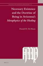 Necessary Existence and the Doctrine of Being in Avicenna’s <i>Metaphysics of the Healing</i>