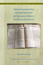 Administrating Kinship: Marriage Impediments and Dispensation Policies in the 18th and 19th Centuries