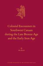 Colonial Encounters in Southwest Canaan during the Late Bronze Age and the Early Iron Age