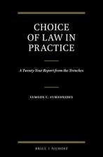 Choice of Law in Practice: A Twenty-Year Report from the Trenches (Set of 3)