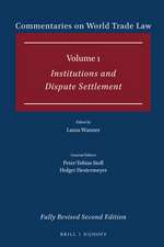 Commentaries on World Trade Law: Volume 1: Institutions and Dispute Settlement