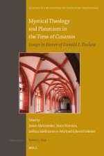 Mystical Theology and Platonism in the Time of Cusanus : Essays in Honor of Donald F. Duclow 