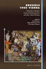 Brussels 1900 Vienna: Networks in Literature, Visual and Performing Arts, and other Cultural Practices