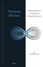 Practicing Safe Sects: Religious Reproduction in Scientific and Philosophical Perspective