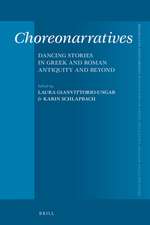 Choreonarratives: Dancing Stories in Greek and Roman Antiquity and Beyond