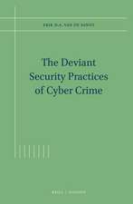 The Deviant Security Practices of Cyber Crime