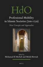 Professional Mobility in Islamic Societies (700-1750): New Concepts and Approaches