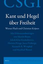 Kant und Hegel über Freiheit: Mit Diskussionsbeiträgen von Martin Bunte, Jakub Kloc-Konkołowicz, Hernán Pringe, Jacco Verburgt, Kenneth R. Westphal und Manfred Wetzel