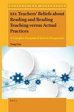 EFL Teachers’ Beliefs about Reading and Reading Teaching versus Actual Practices