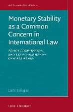 Monetary Stability as a Common Concern in International Law: Policy Cooperation and Coordination of Central Banks