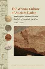 The Writing Culture of Ancient Dadān: A Description and Quantitative Analysis of Linguistic Variation