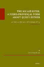 The <i>Ma‘asé-Ester</i>. A Judeo-Provençal poem about Queen Esther: A Critical Edition with Commentary