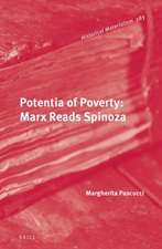 Potentia of Poverty: Marx Reads Spinoza