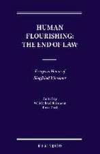 Human Flourishing: The End of Law: Essays in Honor of Siegfried Wiessner