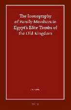 The Iconography of Family Members in Egypt’s Elite Tombs of the Old Kingdom