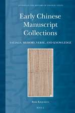 Early Chinese Manuscript Collections: Sayings, Memory, Verse, and Knowledge