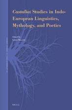 <i>Castalia</i>: Studies in Indo-European Linguistics, Mythology, and Poetics