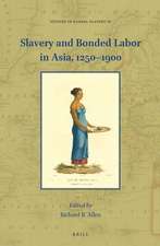 Slavery and Bonded Labor in Asia, 1250–1900