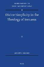 Divine Simplicity in the Theology of Irenaeus