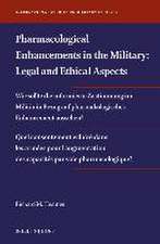 Pharmacological Enhancements in the Military: Legal and Ethical Aspects