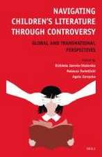 Navigating Children’s Literature through Controversy: Global and Transnational Perspectives