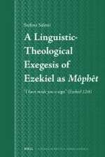 A Linguistic-Theological Exegesis of Ezekiel as <i>Môphēt</i>