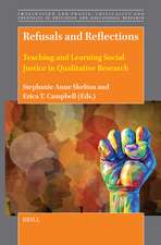 Refusals and Reflections: Teaching and Learning Social Justice in Qualitative Research