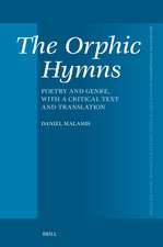 The Orphic Hymns: Poetry and Genre, with a Critical Text and Translation
