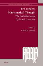 Pre-modern Mathematical Thought: The Latin Discussion (13th-16th Centuries)