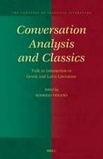 Conversation Analysis and Classics: Talk in Interaction in Greek and Latin Literature