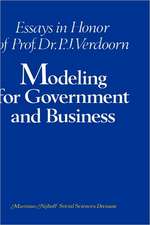 Modeling for Government and Business: Essays in Honor of Prof. Dr. P. J. Verdoorn