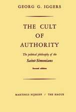 The Cult of Authority: The Political Philosophy of the Saint-Simonians