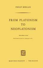 From Platonism to Neoplatonism: Third Edition Revised