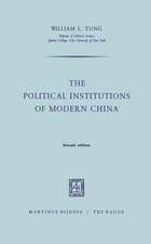 The Political Institutions of Modern China