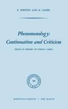 Phenomenology: Continuation and Criticism: Essays in Memory of Dorion Cairns