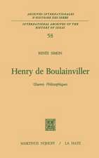 Henry de Boulainviller Tome I: Oeuvres philosophiques