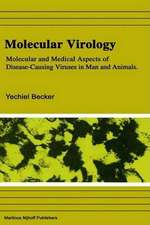 Molecular Virology: Molecular and Medical Aspects of Disease-Causing Viruses of Man and Animals