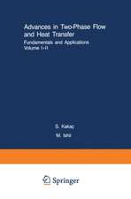 Advances in Two-Phase Flow and Heat Transfer Fundamentals and Applications I & II