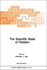 The Scientific Basis of Flotation