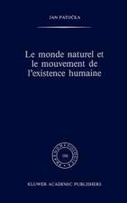 Le monde naturel et le mouvement de l'existence humaine