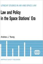 Law and Policy in the Space Stations' Era