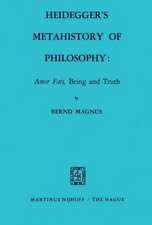 Heidegger’s Metahistory of Philosophy: Amor Fati, Being and Truth