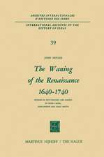 The Waning of the Renaissance 1640–1740