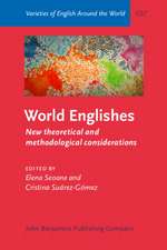 World Englishes: New Theoretical and Methodological Considerations