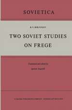 Two Soviet Studies on Frege: Translated from the Russian and edited by Ignacio Angelelli