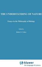 The Understanding of Nature: Essays in the Philosophy of Biology