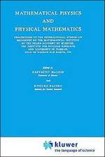 Mathematical Physics and Physical Mathematics