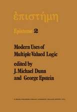 Modern Uses of Multiple-Valued Logic: Invited Papers from the Fifth International Symposium on Multiple-Valued Logic held at Indiana University, Bloomington, Indiana, May 13–16, 1975